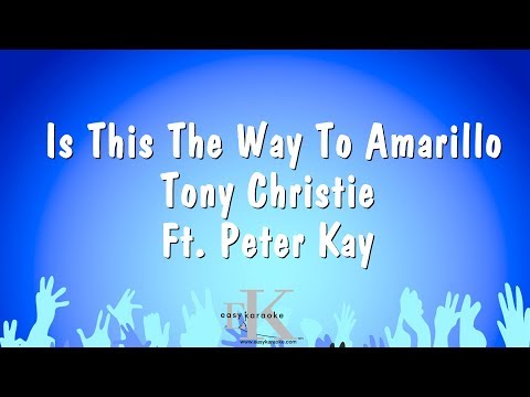 Tony Christie Ft. Peter Kay - Is This The Way To Amarillo
