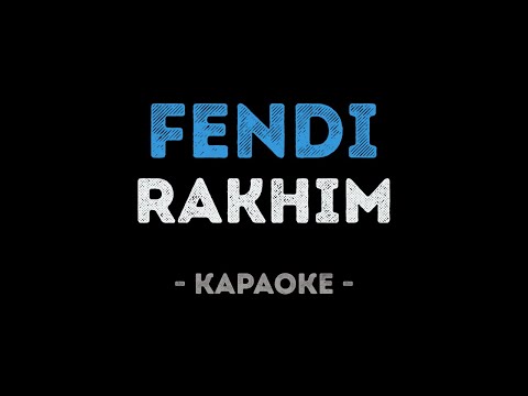 Rakhim - Fendi
