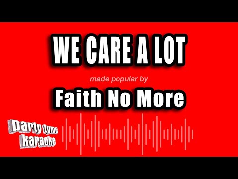 Faith No More - We Care A Lot