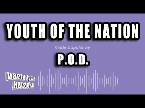 P.O.D. - Youth of the Nation