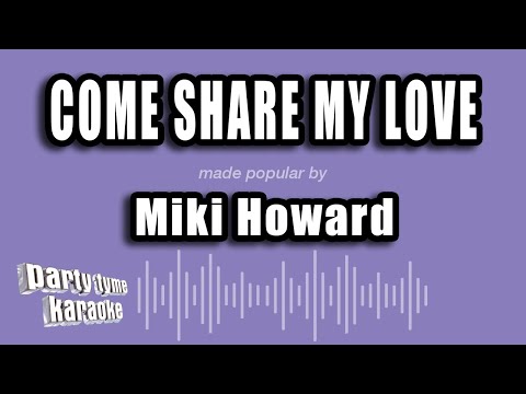 Miki Howard - Come Share My Love