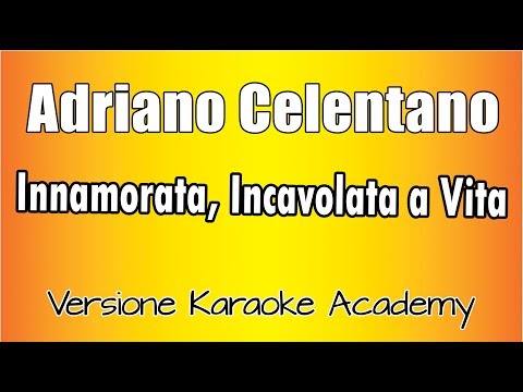 Adriano Celentano - Innamorata, incavolata a Vita