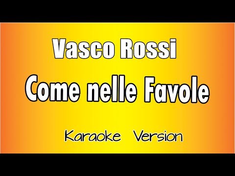 Vasco Rossi - Come Nelle Favole