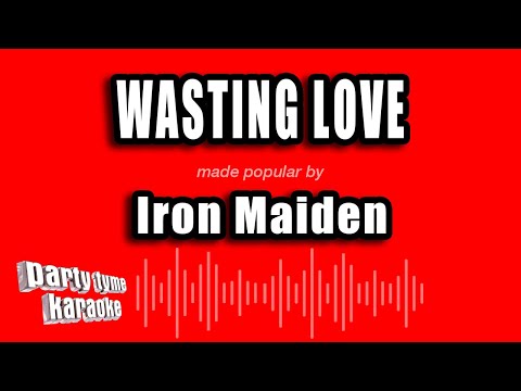 Iron Maiden - Wasting Love