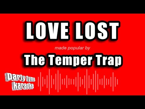 The Temper Trap - Love Lost