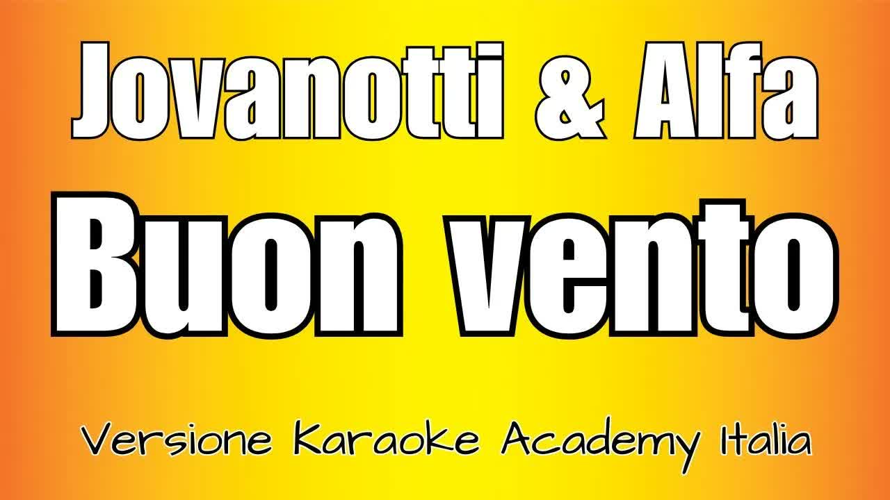 Jovanotti & Alfa - Buon vento