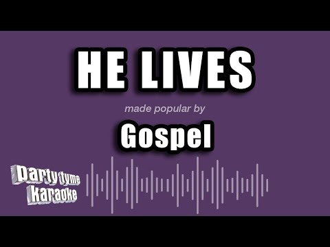 Gospel - He Lives