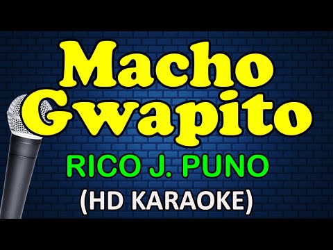 RIco J. Puno - MACHO GWAPITO