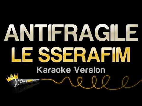 LE SSERAFIM - ANTIFRAGILE