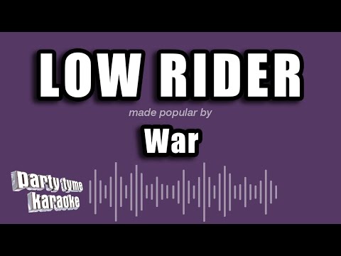 War - Low Rider