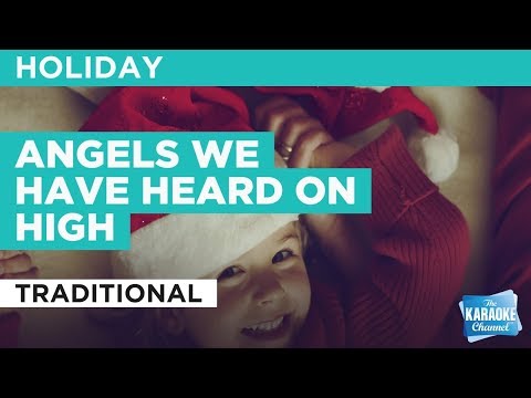 Angels We Have Heard On High (Traditional)