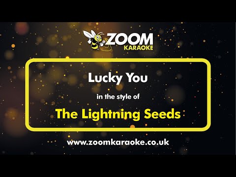 The Lightning Seeds - Lucky You