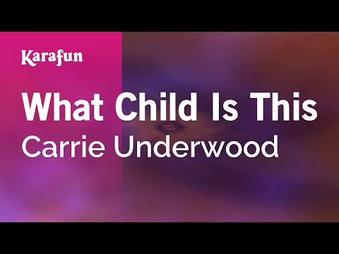 Carrie Underwood - What Child Is This