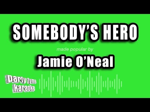 Jamie O'Neal - Somebody's Hero