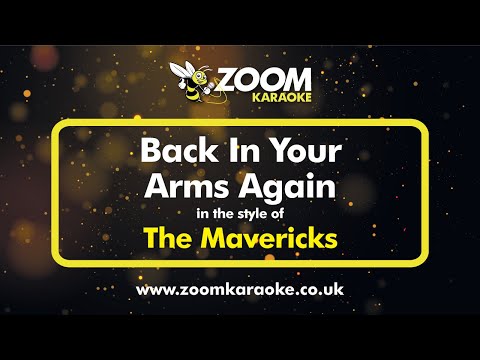 The Mavericks - Back In Your Arms Again