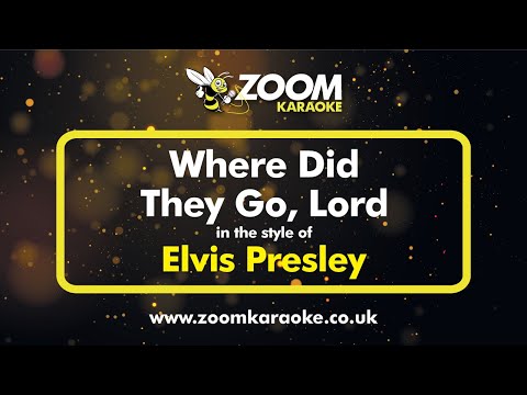 Elvis Presley - Where Did They Go, Lord