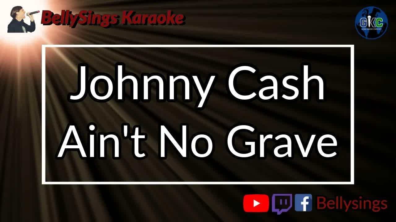 Johnny Cash - Ain't No Grave