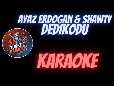 Ayaz Erdoğan & Shawty - Dedikodu