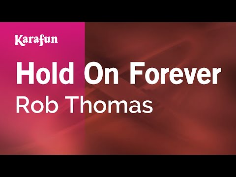 Rob Thomas - Hold On Forever