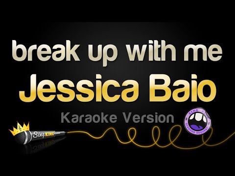 Jessica Baio - break up with me