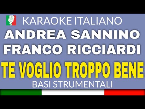 ANDREA SANNINO & FRANCO RICCIARDI - TE VOGLIO TROPPO BENE