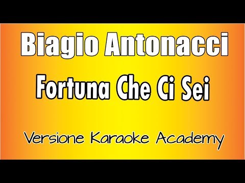 Biagio Antonacci - Fortuna Che Ci Sei