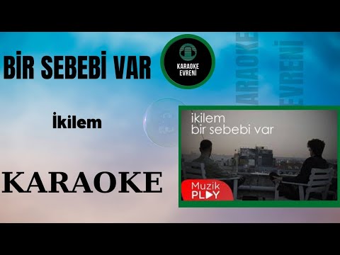 İkilem - Bir Sebebi Var