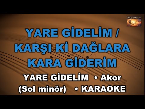 YARE GİDELİM (Akor/Gm/Sol minör)