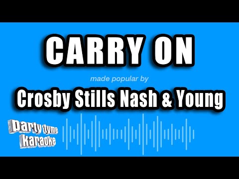 Crosby Stills Nash & Young - Carry On