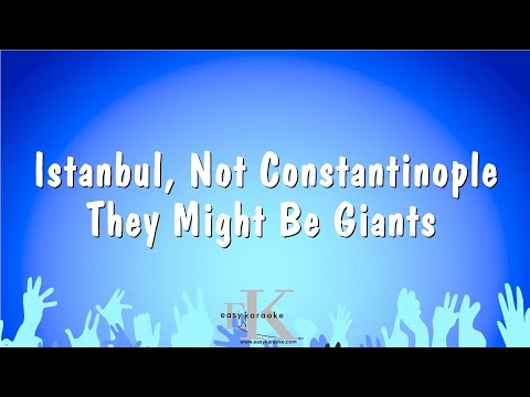 They Might Be Giants - Istanbul, Not Constantinople