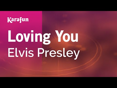 Elvis Presley - Loving You
