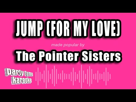 The Pointer Sisters - Jump (For My Love)