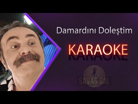Damardını Dolastım