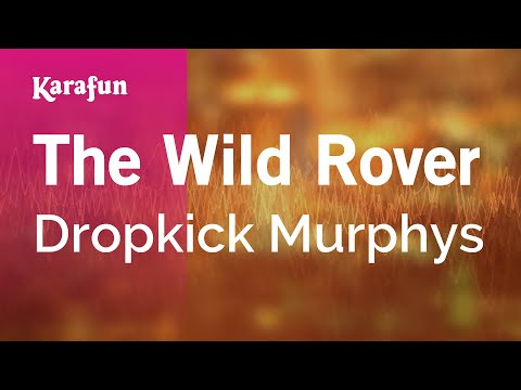 Dropkick Murphys - The Wild Rover