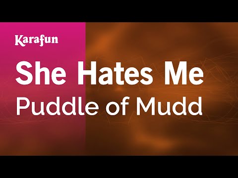 Puddle of Mudd - She Hates Me