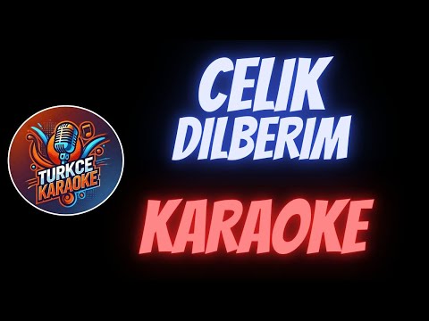Dilberim - Celik