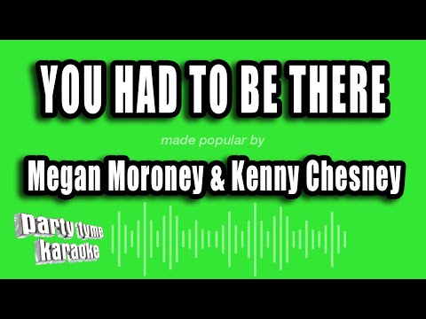 Megan Moroney & Kenny Chesney - You Had To Be There