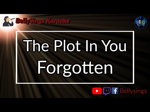 The Plot In You - Forgotten