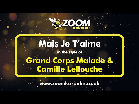 Grand Corps Malade & Camille Lellouche - Mais Je T'aime
