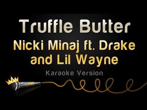 Nicki Minaj feat. Drake - Truffle Butter