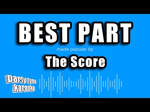 The Score - Best Part
