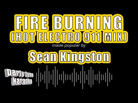 Sean Kingston - Fire Burning (Hot Electro 911 Mix)