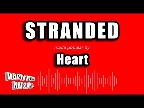 Heart - Stranded