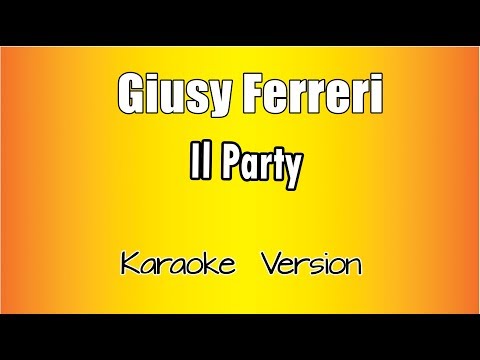 Giusy Ferreri - Il Party