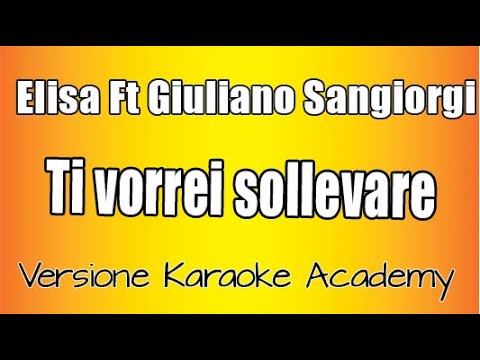 Elisa - Ti vorrei sollevare ft Giuliano Sangiorgi