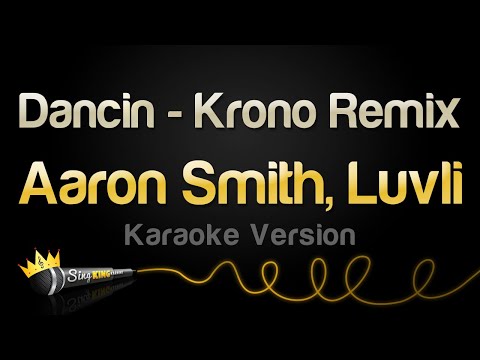 Aaron Smith - Dancin (feat. Luvli) - Krono Remix