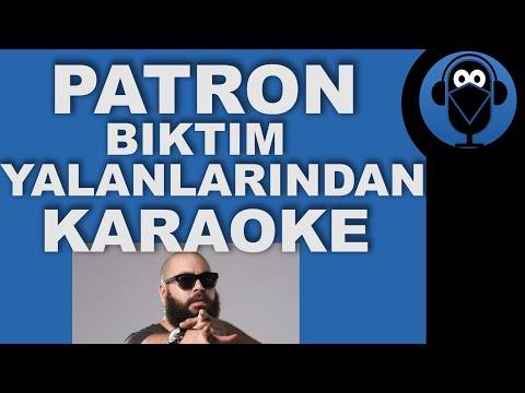 Patron - Bıktım Yalanlarından