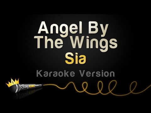 Sia - Angel By The Wings