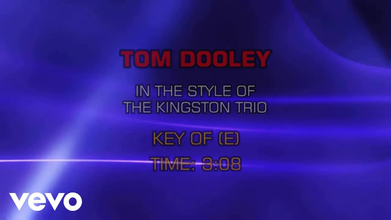 Kingston Trio - Tom Dooley