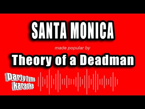 Theory of a Deadman - Santa Monica